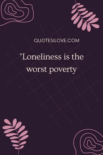 Loneliness Can Kill You Quotes