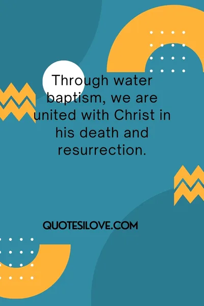 Water Baptism Quotes Water Baptism Quotes