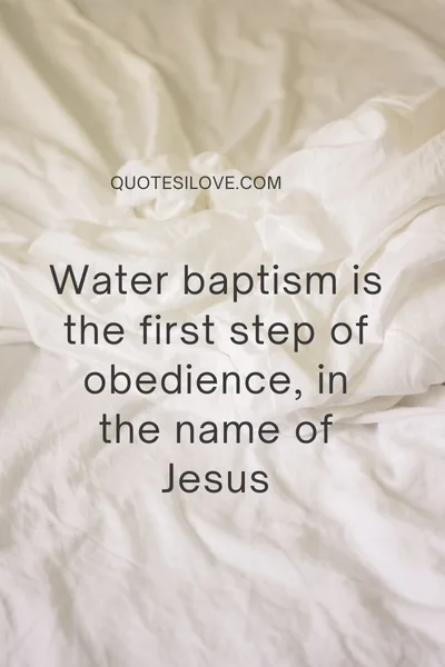 Water Baptism Quotes Water Baptism Quotes