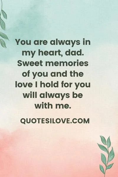 You Are Always in My Heart Dad Quotes