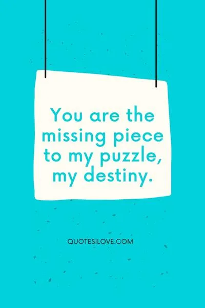 You Are My Destiny Quotes for Him or Her You Are My Destiny Quotes for Him or Her