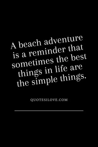 Beach Adventure Quotes Beach Adventure Quotes