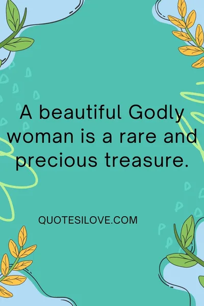Beautiful Godly Woman Quotes Beautiful Godly Woman Quotes