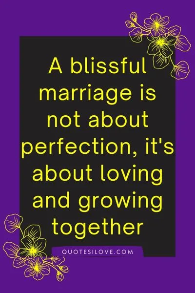 Blissful Marriage Quotes