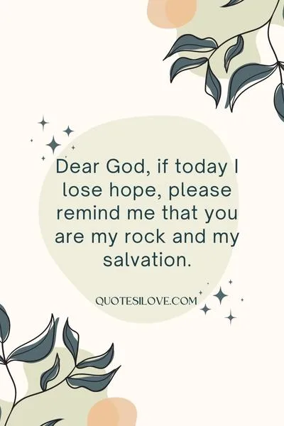 Dear God If Today I Lose Hope Quotes