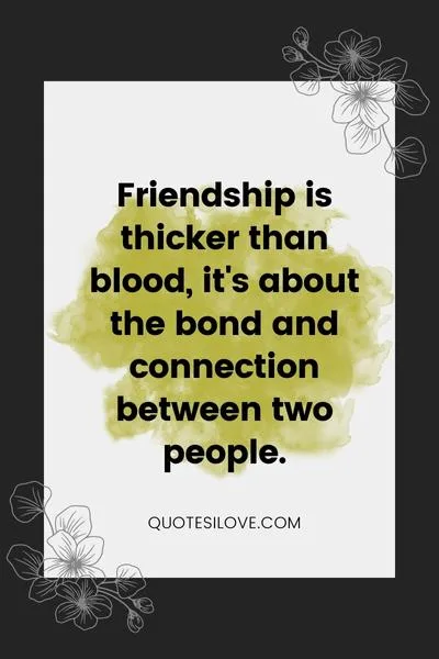 Friendship Is Thicker Than Blood Quotes Friendship Is Thicker Than Blood Quotes