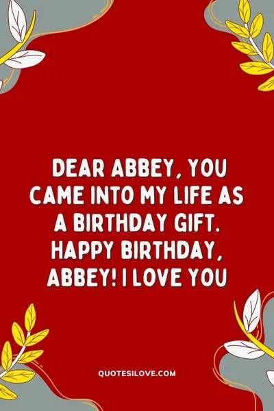 Happy Birthday Abbey Quotes and Wishes Happy Birthday Abbey Quotes and Wishes