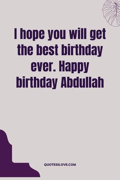 Happy Birthday Abdullah Wishes and Quotes Happy Birthday Abdullah Wishes and Quotes
