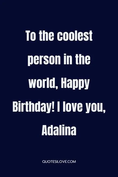 Happy Birthday Adalina Quotes and Wishes