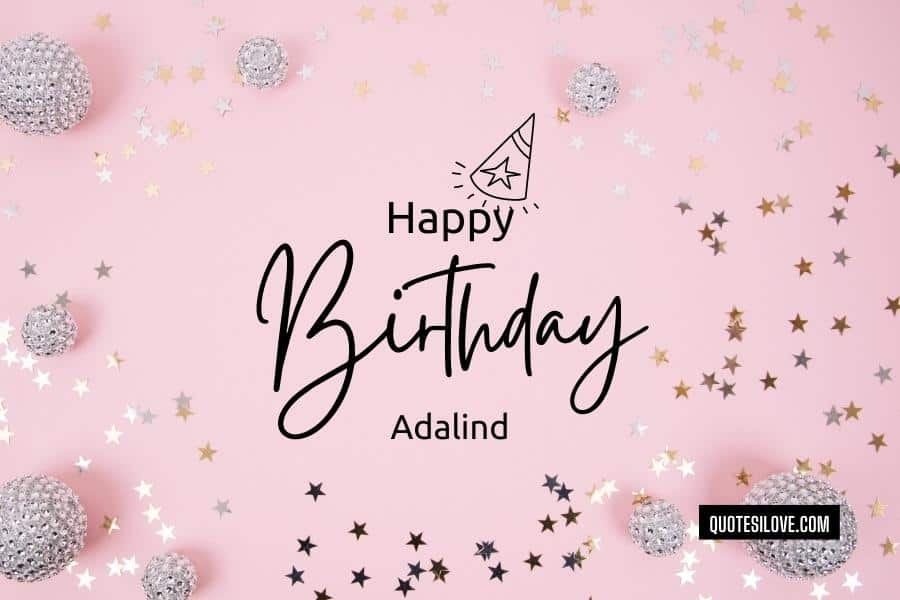 Happy Birthday Adalind Quotes and Wishes