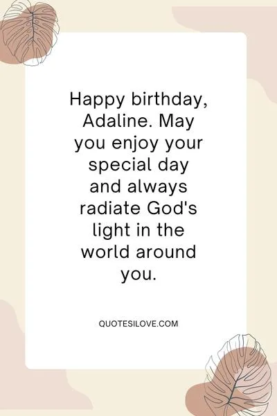 Happy Birthday Adaline Quotes and Wishes Happy Birthday Adaline Quotes and Wishes
