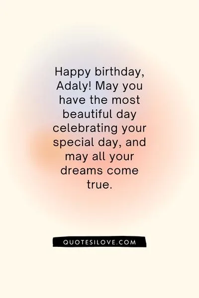 Happy Birthday Adaly Quotes and Wishes