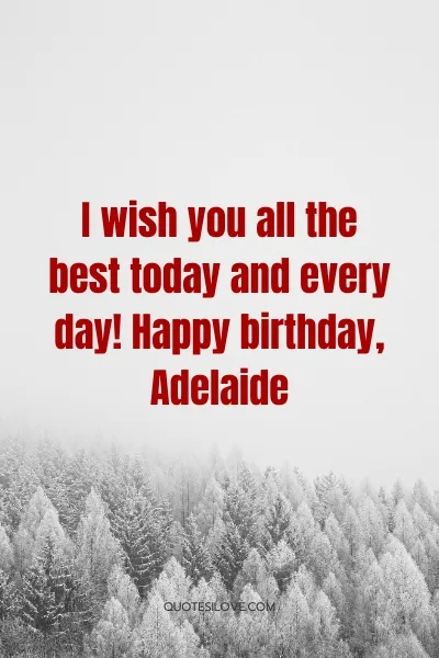 Happy Birthday Adelaide Quotes and Wishes Happy Birthday Adelaide Quotes and Wishes