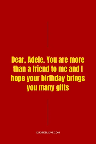 Happy Birthday Adele Quotes and Wishes Happy Birthday Adele Quotes and Wishes