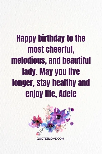 Happy Birthday Adele Quotes and Wishes Happy Birthday Adele Quotes and Wishes