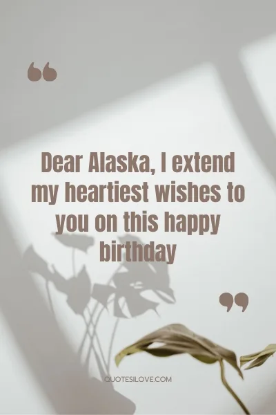 Happy Birthday Alaska Wishes and Quotes Happy Birthday Alaska Wishes and Quotes