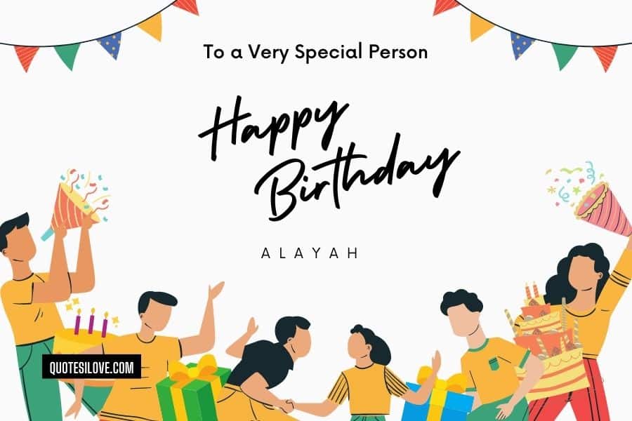 Happy Birthday Alayah Wishes and Quotes