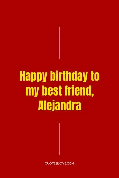 Happy Birthday Alejandra Quotes and Wishes