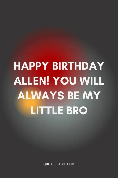 Happy Birthday Allen Wishes and Quotes Happy Birthday Allen Wishes and Quotes