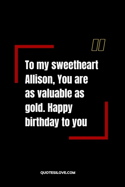Happy Birthday Allison Quotes and Wishes