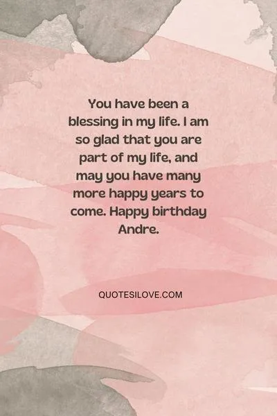 Happy Birthday Andre Quotes and Wishes Happy Birthday Andre Quotes and Wishes