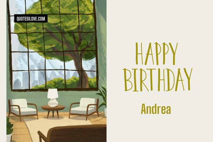 Happy Birthday Andrea Quotes and Wishes