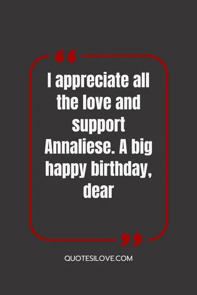 Happy Birthday Annaliese Quotes and Wishes Happy Birthday Annaliese Quotes and Wishes