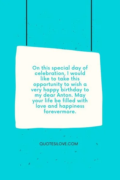 Happy Birthday Anton Quotes and Wishes