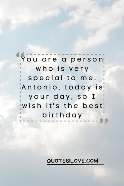 Happy Birthday Antonio Quotes and Wishes