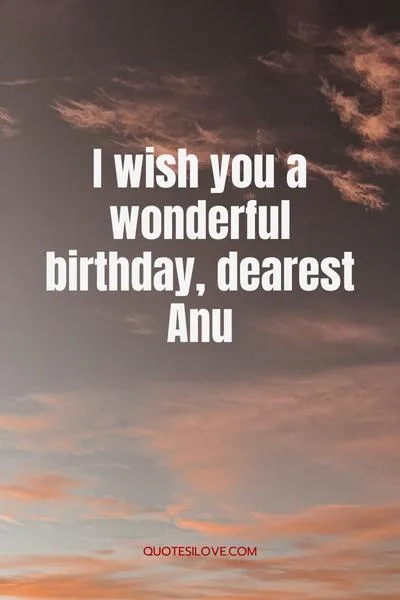Happy Birthday Anu Wishes and Quotes Happy Birthday Anu Wishes and Quotes