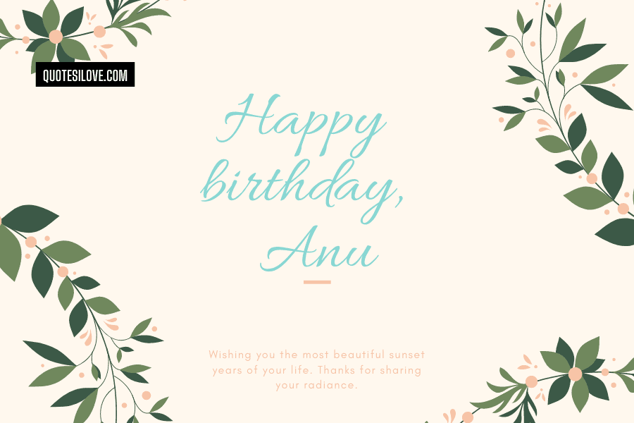 Happy Birthday Anu Wishes and Quotes