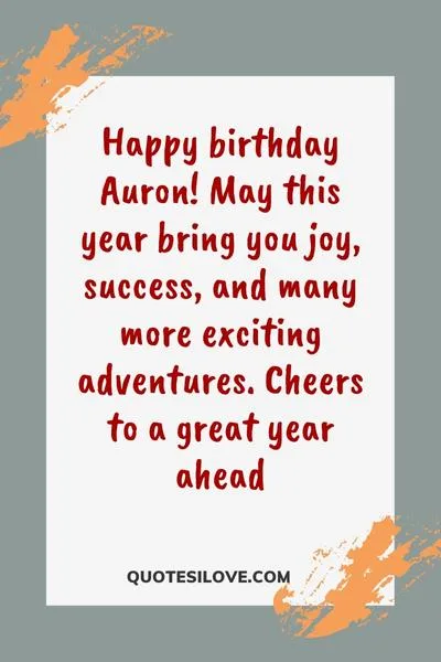 Happy Birthday Auron Quotes and Wishes Happy Birthday Auron Quotes and Wishes