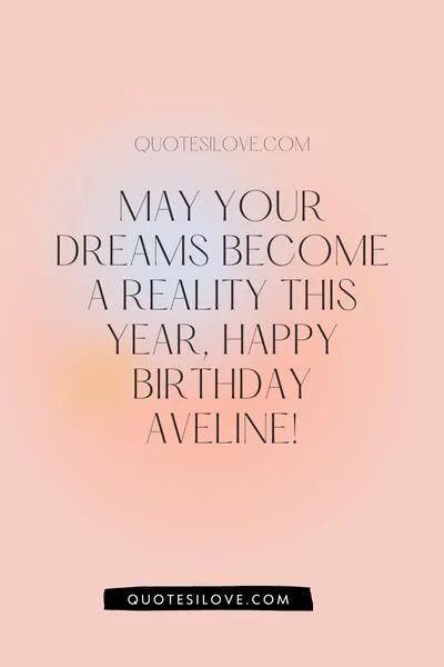 Happy Birthday Aveline Quotes and Wishes