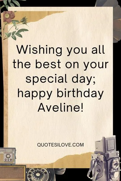 Happy Birthday Aveline Quotes and Wishes