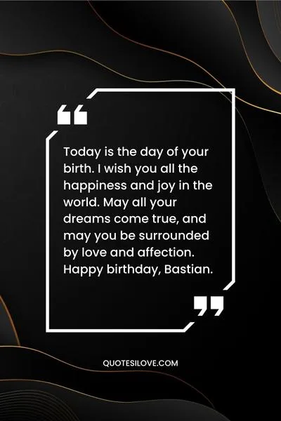 Happy Birthday Bastian Quotes and Wishes Happy Birthday Bastian Quotes and Wishes