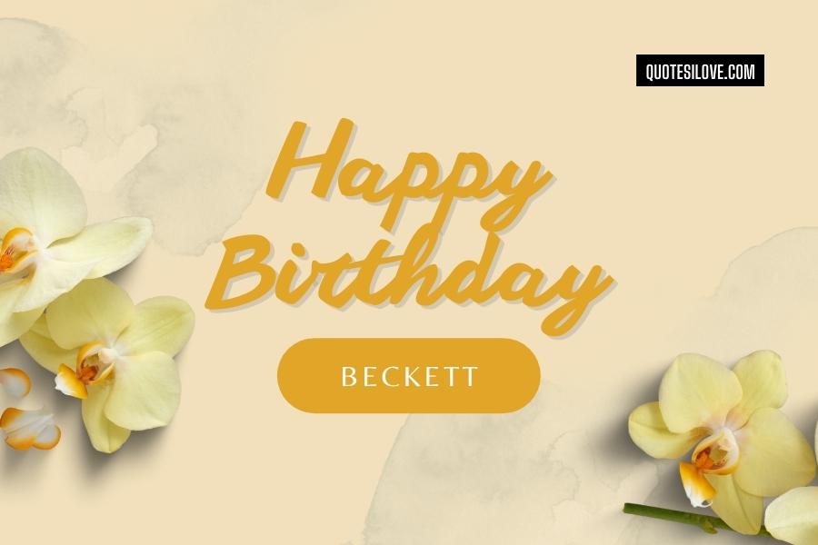 Happy Birthday Beckett Quotes and Wishes