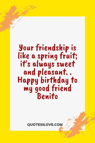 Happy Birthday Benito Quotes and Wishes