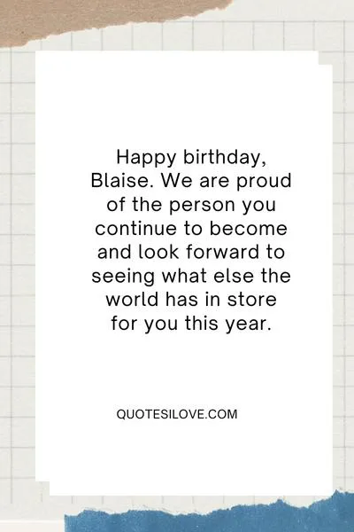Happy Birthday Blaise Quotes and Wishes