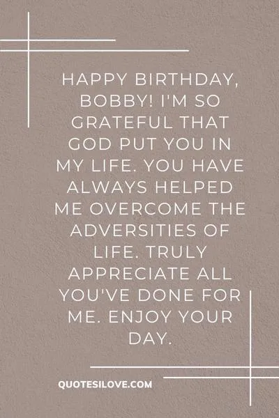 Happy Birthday Bobby Quotes and Wishes