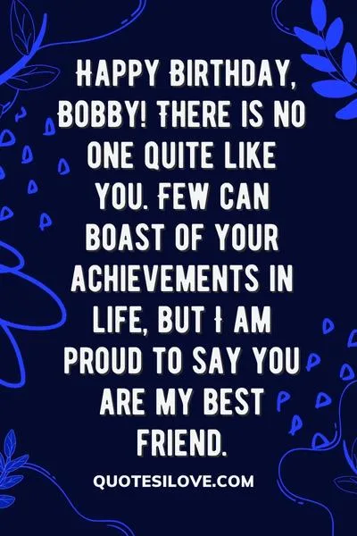 Happy Birthday Bobby Quotes and Wishes