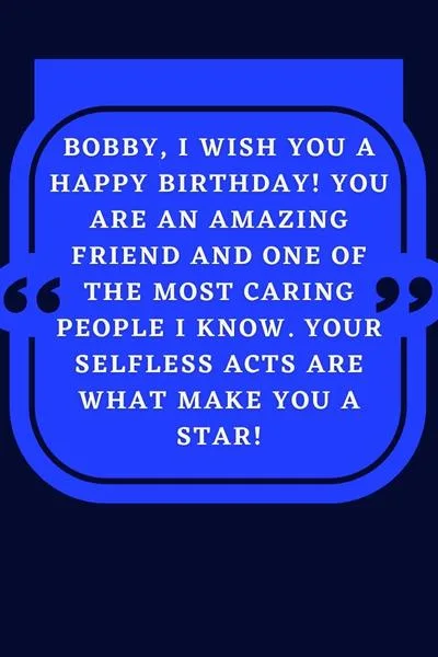 Happy Birthday Bobby Quotes and Wishes