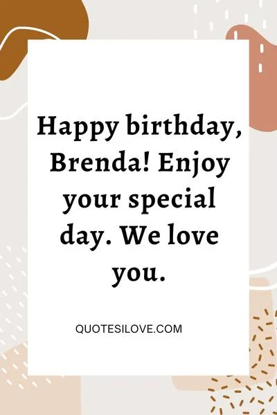 Happy Birthday Brenda Quotes and Wishes
