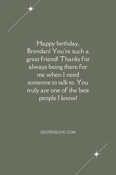 Happy Birthday Brendan Quotes and Wishes Happy Birthday Brendan Quotes and Wishes