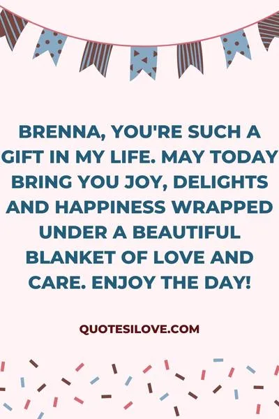 Happy Birthday Brenna Quotes and Wishes Happy Birthday Brenna Quotes and Wishes
