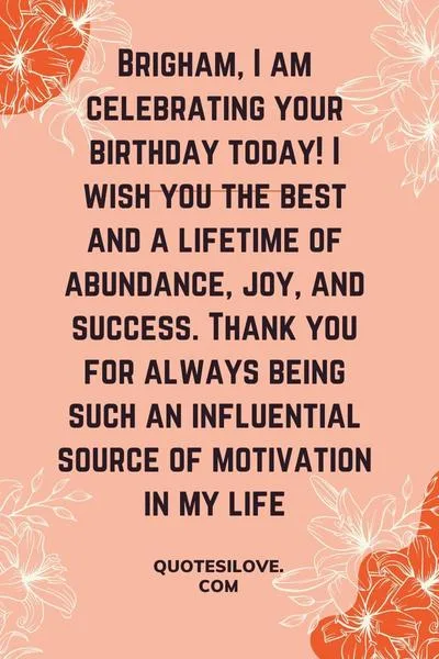 Happy Birthday Brigham Quotes and Wishes