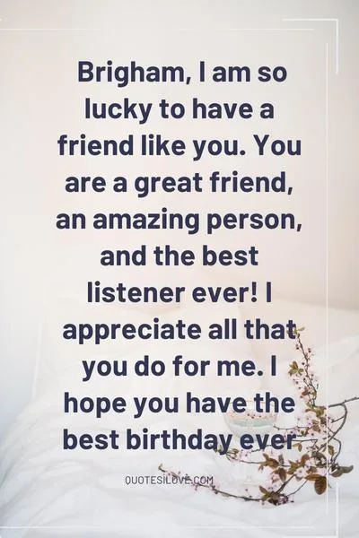 Happy Birthday Brigham Quotes and Wishes