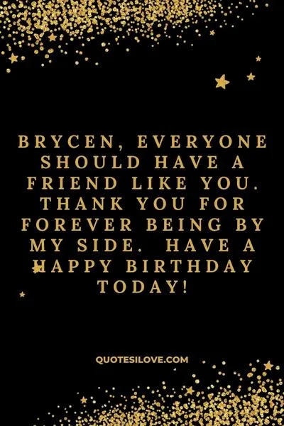 Happy Birthday Brycen Quotes and Wishes