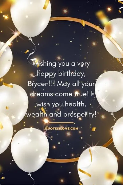 Happy Birthday Brycen Quotes and Wishes
