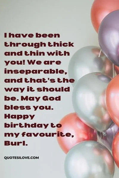 Happy Birthday Burl Quotes and Wishes Happy Birthday Burl Quotes and Wishes