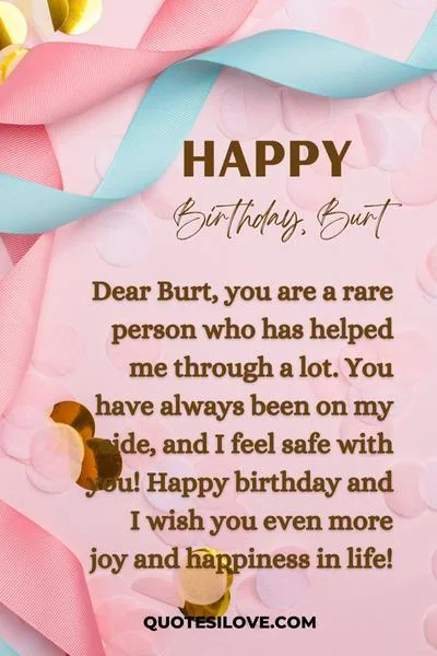 Happy Birthday Burt Quotes and Wishes Happy Birthday Burt Quotes and Wishes